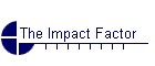 The Impact Factor