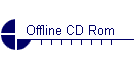 Offline CD Rom